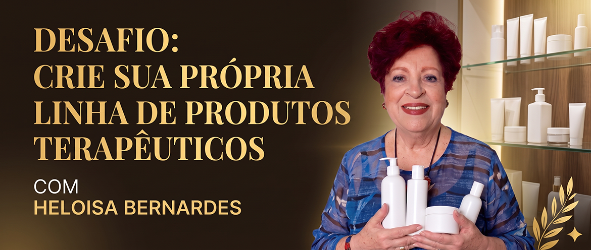 Desafio Crie sua lina de produtos terapeuticos